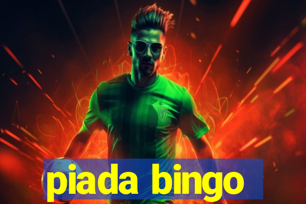 piada bingo